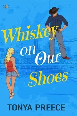 Whiskey an unseren Schuhen - Whiskey on Our Shoes