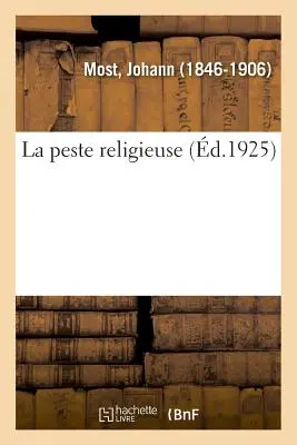 Die religiöse Pest (La peste religieuse) - La peste religieuse