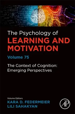 Der Kontext der Kognition: Neu entstehende Perspektiven: Band 75 - The Context of Cognition: Emerging Perspectives: Volume 75