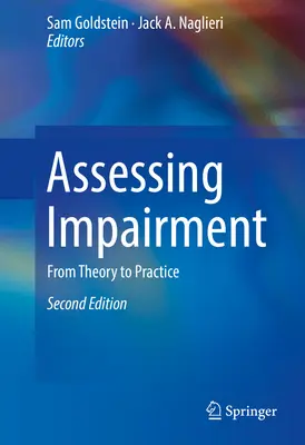 Beurteilung von Beeinträchtigungen: Von der Theorie zur Praxis - Assessing Impairment: From Theory to Practice