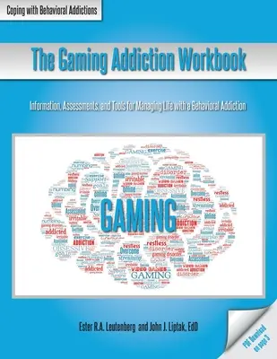 Das Arbeitsbuch zur Spielsucht - The Gaming Addiction Workbook