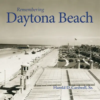 Erinnerungen an Daytona Beach - Remembering Daytona Beach