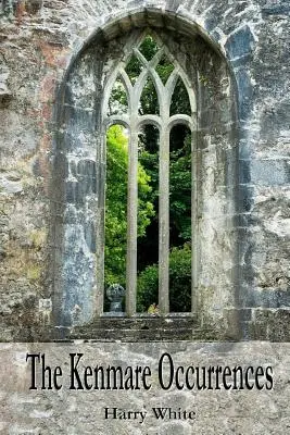 Die Kenmare-Ereignisse - The Kenmare Occurrences