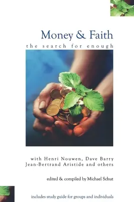 Geld und Glaube: Die Suche nach dem Genug - Money and Faith: The Search for Enough