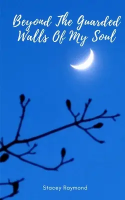 Jenseits der bewachten Mauern meiner Seele - Beyond The Guarded Walls Of My Soul