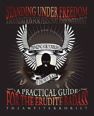 Standing Under Freedom, Eine Grundlage für persönliche Ermächtigung - Standing Under Freedom, A Foundation For Personal Empowerment