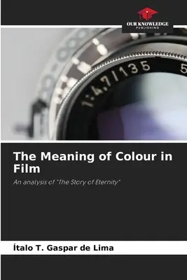 Die Bedeutung der Farbe im Film - The Meaning of Colour in Film