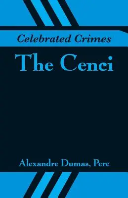 Gefeierte Verbrechen: Die Cenci - Celebrated Crimes: The Cenci