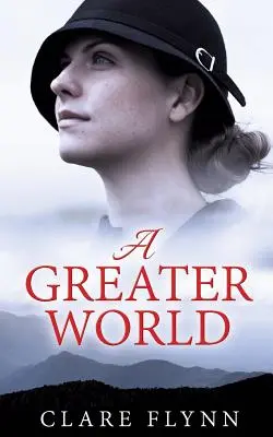 Eine größere Welt: Die Reise einer Frau - A Greater World: A Woman's Journey