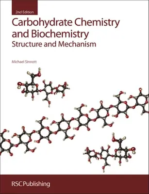 Kohlenhydratchemie und Biochemie: Struktur und Mechanismus - Carbohydrate Chemistry and Biochemistry: Structure and Mechanism