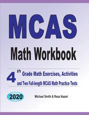 MCAS Math Workbook: Mathematikübungen für die 4. Klasse, Aktivitäten und zwei vollständige MCAS-Mathe-Übungstests - MCAS Math Workbook: 4th Grade Math Exercises, Activities, and Two Full-Length MCAS Math Practice Tests