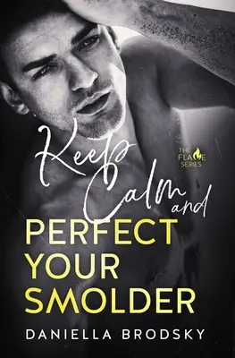 Ruhe bewahren und den Schwelbrand perfektionieren - Keep Calm and Perfect Your Smolder