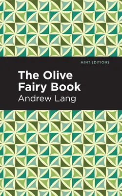 Das Olive Fairy Book - The Olive Fairy Book