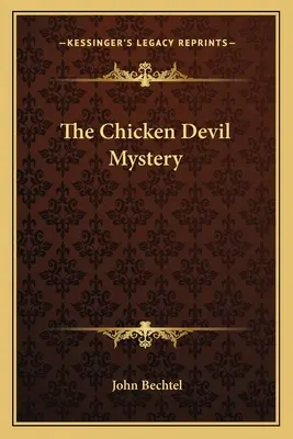 Das Hühnerteufel-Mysterium - The Chicken Devil Mystery