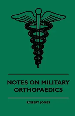 Anmerkungen zur militärischen Orthopädie - Notes On Military Orthopaedics