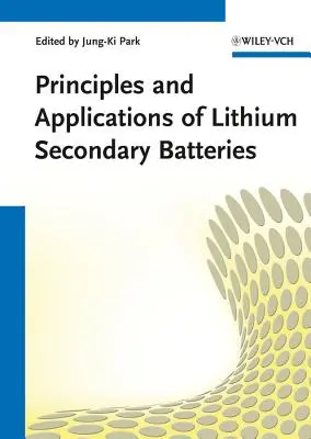 Prinzipien und Anwendungen von Lithium-Sekundärbatterien - Principles and Applications of Lithium Secondary Batteries