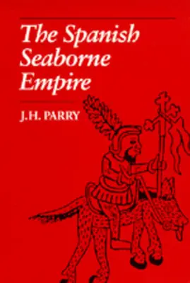 Das spanische Seereich - The Spanish Seaborne Empire
