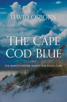 Das Cape Cod Blue - The Cape Cod Blue