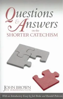 Fragen & Antworten zum Kürzeren Katechismus - Questions & Answers on the Shorter Catechism