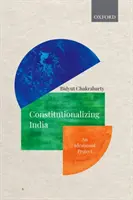 Die Konstitutionalisierung Indiens: Ein ideelles Projekt - Constitutionalizing India: An Ideational Project