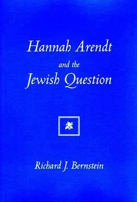 Hannah Arendt und die Judenfrage - Hannah Arendt and the Jewish Question
