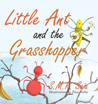 Die kleine Ameise und der Grashüpfer: Wähle einen Job, den du liebst - Little Ant and the Grasshopper: Choose a Job You Love