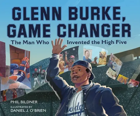 Glenn Burke, Spielveränderer: Der Mann, der den High Five erfand - Glenn Burke, Game Changer: The Man Who Invented the High Five