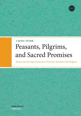 Bauern, Pilger und heilige Versprechen - Peasants, Pilgrims, and Sacred Promises