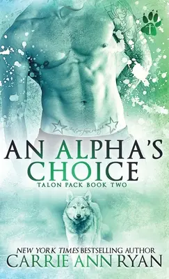 Die Wahl eines Alphas - An Alpha's Choice