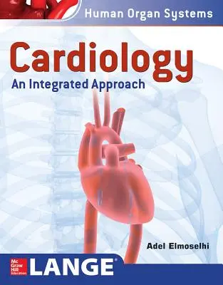 Kardiologie: Ein integrierter Ansatz - Cardiology: An Integrated Approach