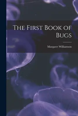 Das erste Buch der Käfer - The First Book of Bugs