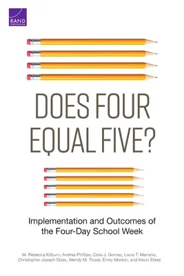 Ist vier gleich fünf?: Umsetzung und Ergebnisse der viertägigen Schulwoche - Does Four Equal Five?: Implementation and Outcomes of the Four-Day School Week