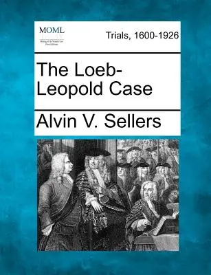 Der Fall Loeb-Leopold - The Loeb-Leopold Case