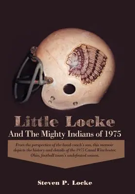 Kleiner Locke und die mächtigen Indianer von 1975 - Little Locke and the Mighty Indians of 1975