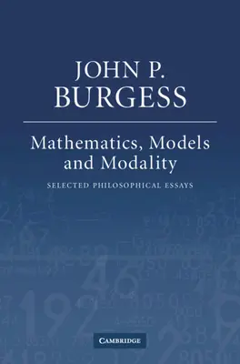 Mathematik, Modelle und Modalität: Ausgewählte philosophische Aufsätze - Mathematics, Models, and Modality: Selected Philosophical Essays