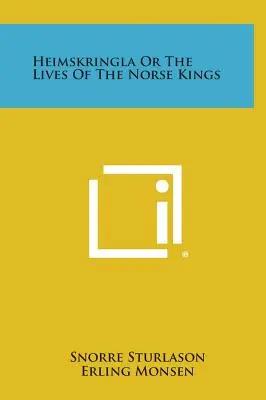 Heimskringla oder das Leben der nordischen Könige - Heimskringla or the Lives of the Norse Kings