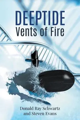 Deeptide . . . Schlote des Feuers - Deeptide . . . Vents of Fire