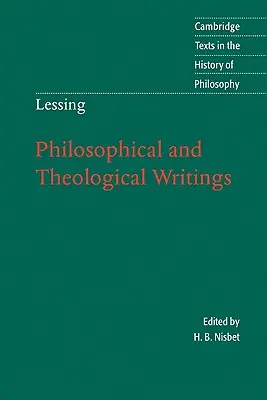 Lessing: Philosophische und theologische Schriften - Lessing: Philosophical and Theological Writings