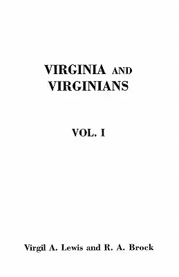 Virginia und die Virginier, 1606-1888. in zwei Bänden. Band I - Virginia and Virginians, 1606-1888. in Two Volumes. Volume I