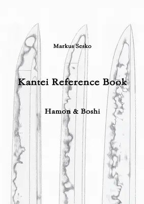 Kantei-Referenzbuch - Hamon & Boshi - Kantei Reference Book - Hamon & Boshi