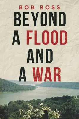 Jenseits von Flut und Krieg - Beyond a Flood and a War