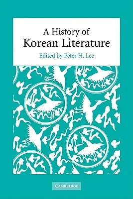 Eine Geschichte der koreanischen Literatur - A History of Korean Literature