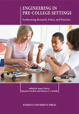 Ingenieurwesen im vorschulischen Bereich: Synthese von Forschung, Politik und Praxis - Engineering in Pre-College Settings: Synthesizing Research, Policy, and Practices