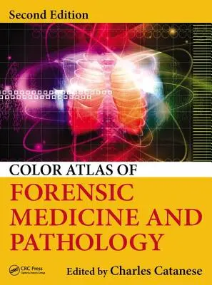 Farbatlas der gerichtlichen Medizin und Pathologie - Color Atlas of Forensic Medicine and Pathology