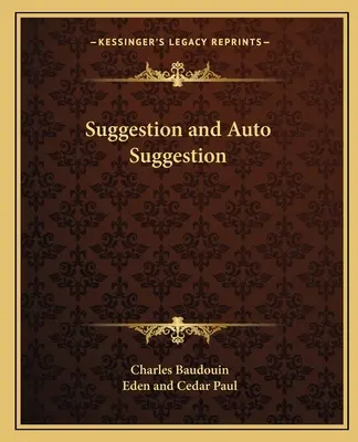 Suggestion und Autosuggestion - Suggestion and Auto Suggestion