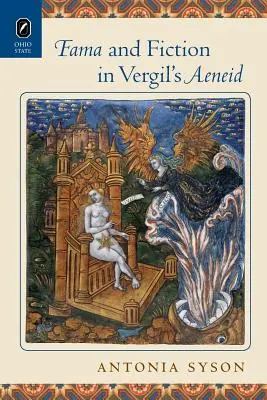 Fama und Fiktion in der Aeneis von Vergil - Fama and Fiction in Vergil's Aeneid