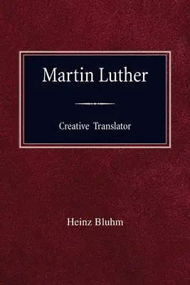 Martin Luther Kreativer Übersetzer - Martin Luther Creative Translator