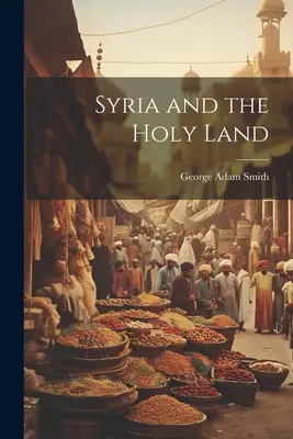 Syrien und das Heilige Land - Syria and the Holy Land