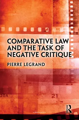 Rechtsvergleichung und die Aufgabe der Negativen Kritik - Comparative Law and the Task of Negative Critique