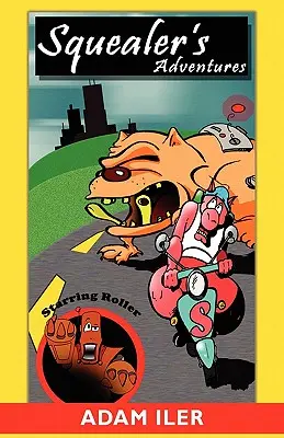 Die Abenteuer des Quietschers - Squealer's Adventures